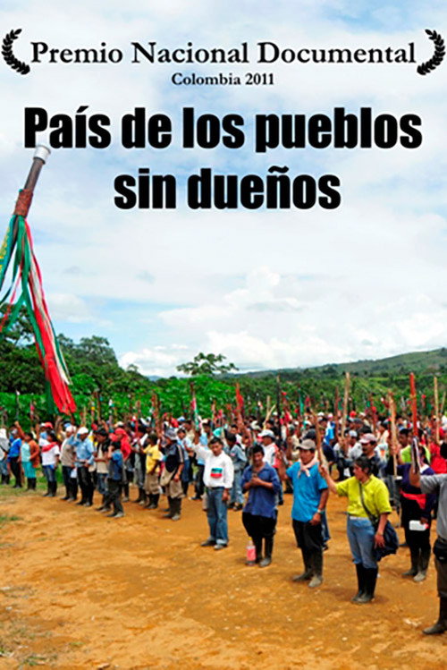 Movie poster for País de los Pueblos sin Dueños (2009)