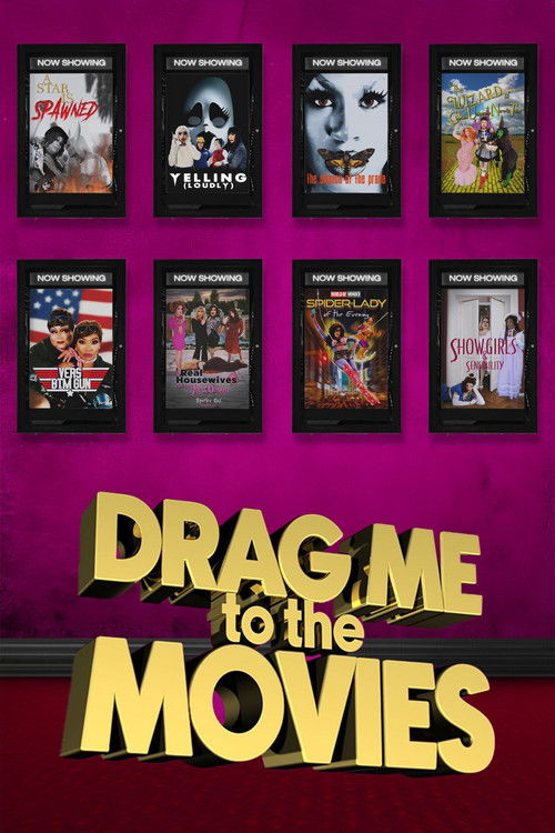 Drag Me to the Movies poster