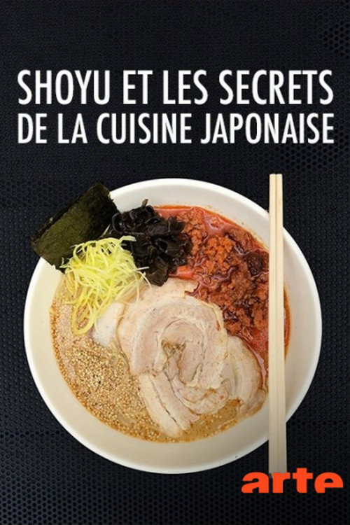 Movie poster for Shoyu and the Secrets of Japanese Cuisine (2016)