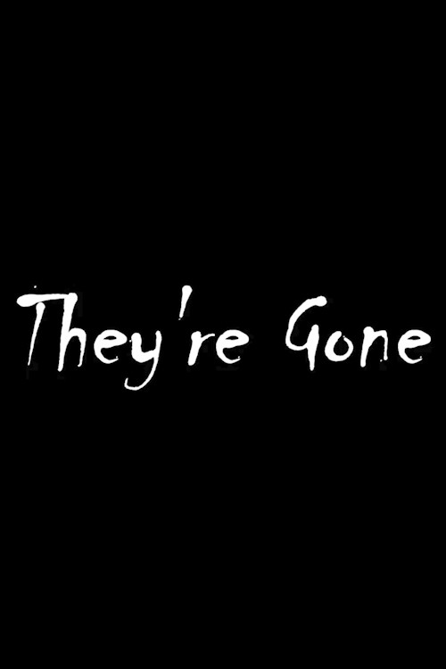 Movie poster for They're Gone (2022)