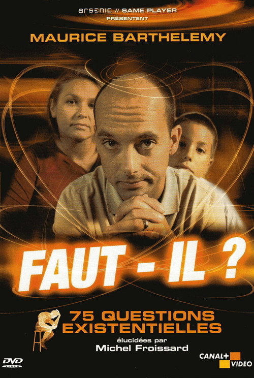 Movie poster for Faut-il ? 75 Questions Existentielles (2003)
