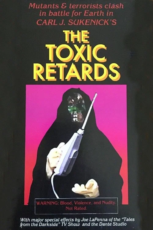 Movie poster for The Toxic Retards (2015)