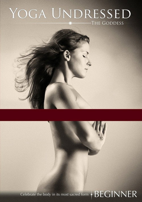 Movie poster for Yoga Undressed: The Goddess - Beginner