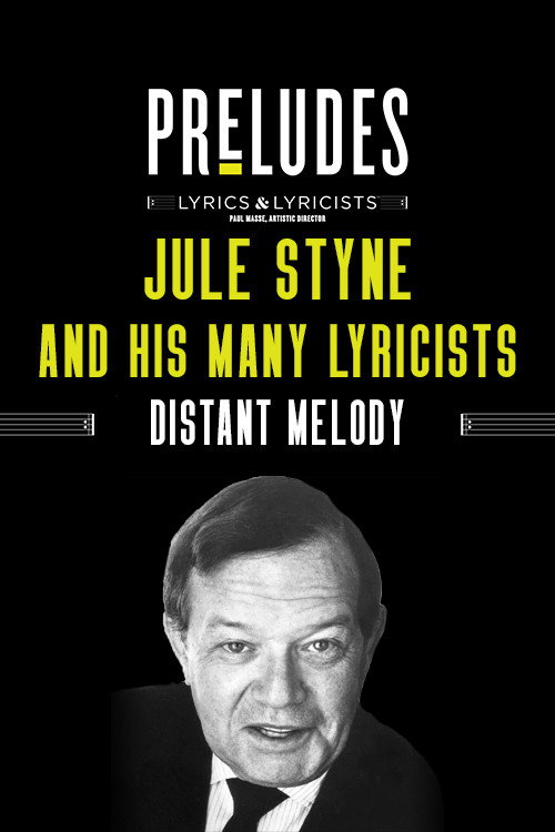 Movie poster for Jule Styne and His Many Lyricists: Distant Melody (2020)