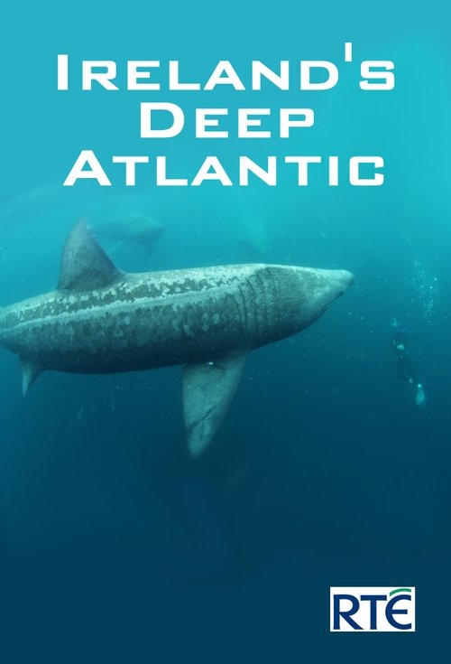 Ireland's Deep Atlantic poster
