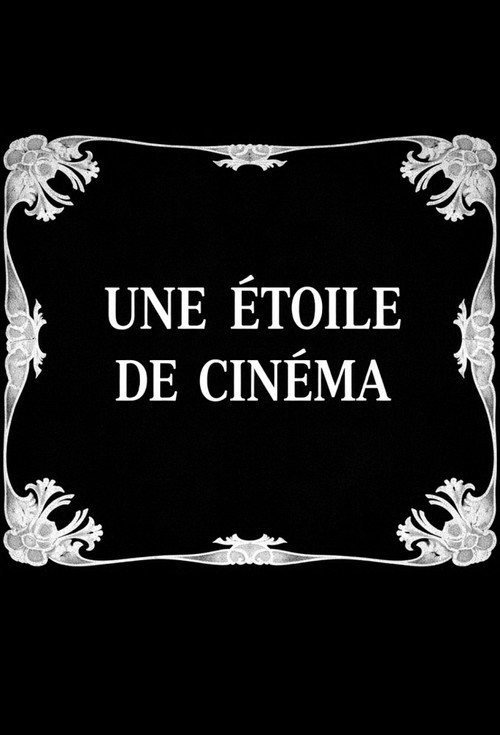 Movie poster for Une étoile de cinéma (1919)