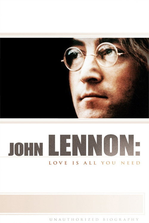 Movie poster for John Lennon: Love Is All You Need (2010)