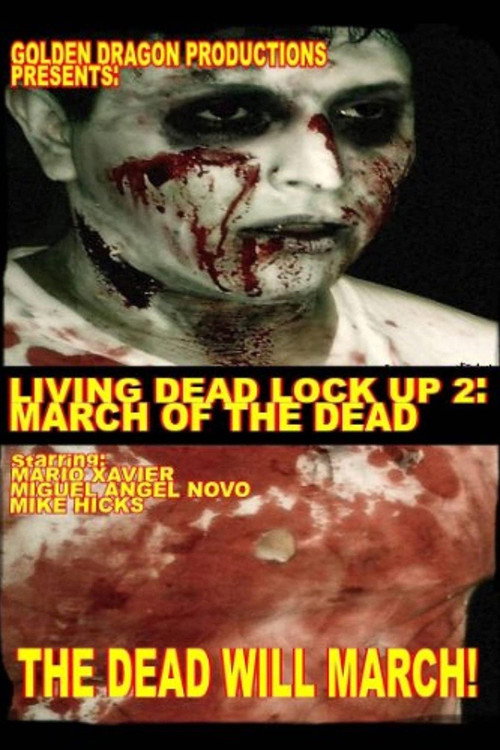 Movie poster for Living Dead Lock Up 2: March of the Dead (2007)