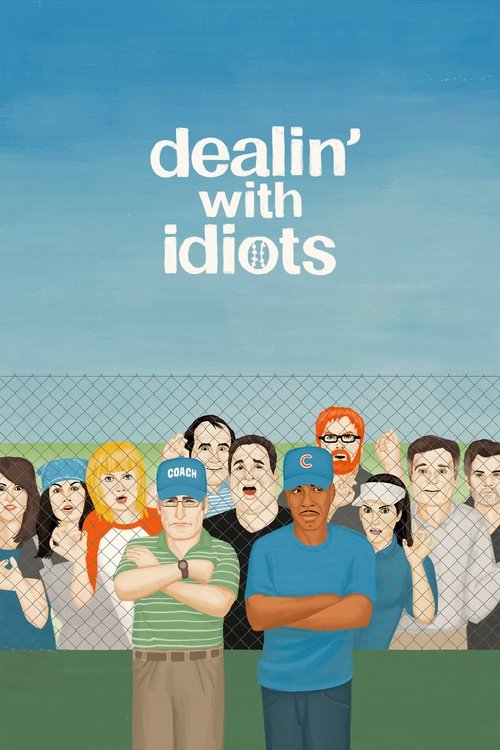 Movie poster for Dealin' with Idiots (2013)