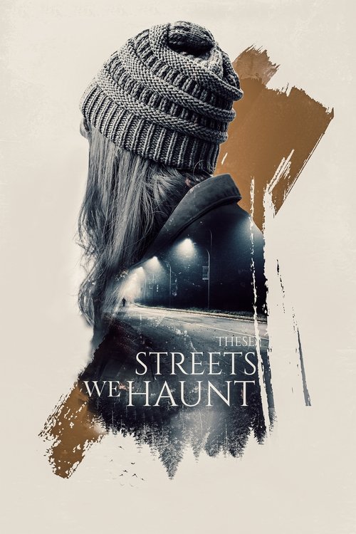 Movie poster for These Streets We Haunt (2021)