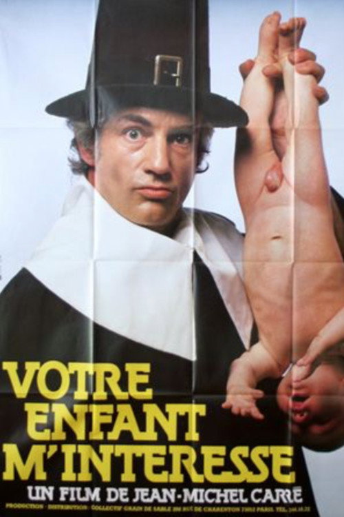 Movie poster for Votre enfant m'intéresse (1981)