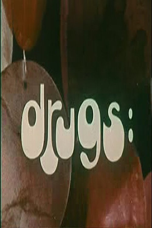Movie poster for Drugs: The Children Are Choosing Drugs In Our Culture (1969)