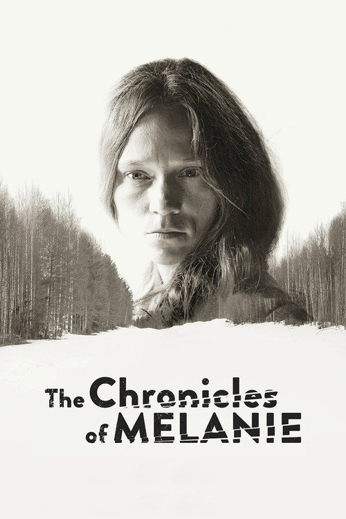 Movie poster for The Chronicles of Melanie (2016)