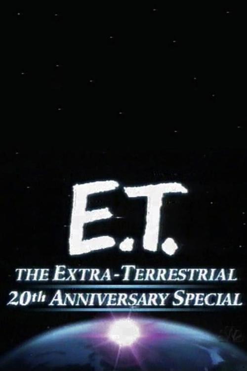 Movie poster for E.T. the Extra-Terrestrial 20th Anniversary Special (2002)