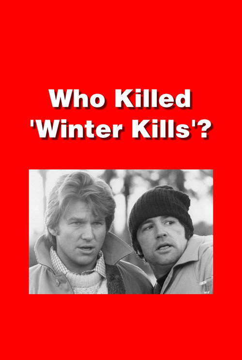 Movie poster for Who Killed 'Winter Kills'? (2003)