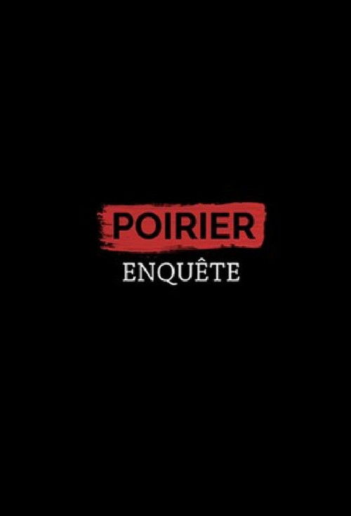 Poirier enquête poster