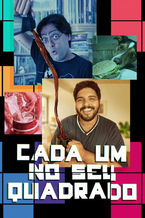 Cada Um no Seu Quadrado poster