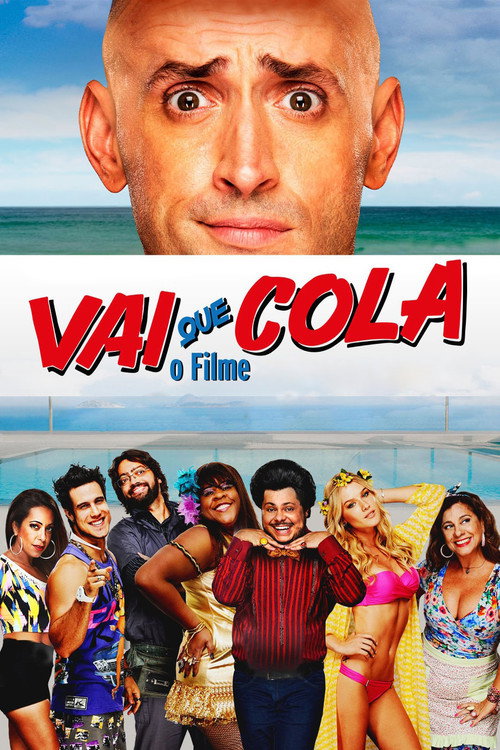 Movie poster for Vai Que Cola: O Filme (2015)