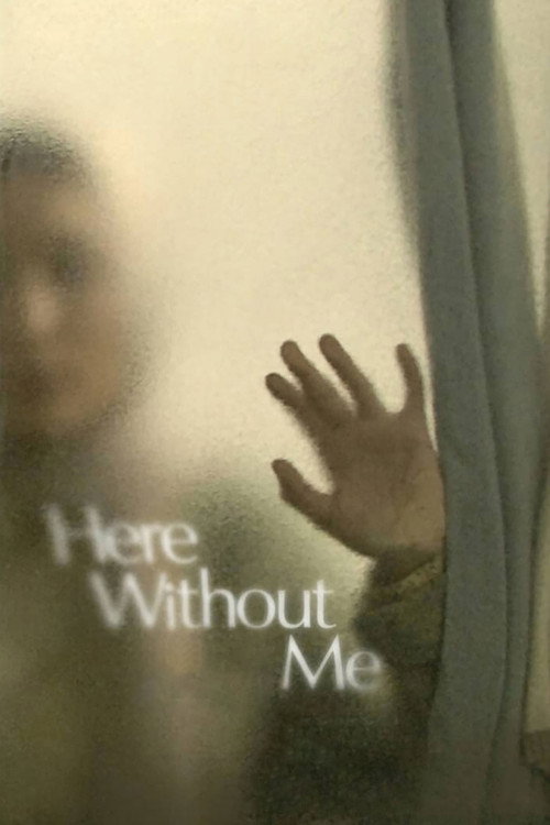 Movie poster for Here Without Me (2011)