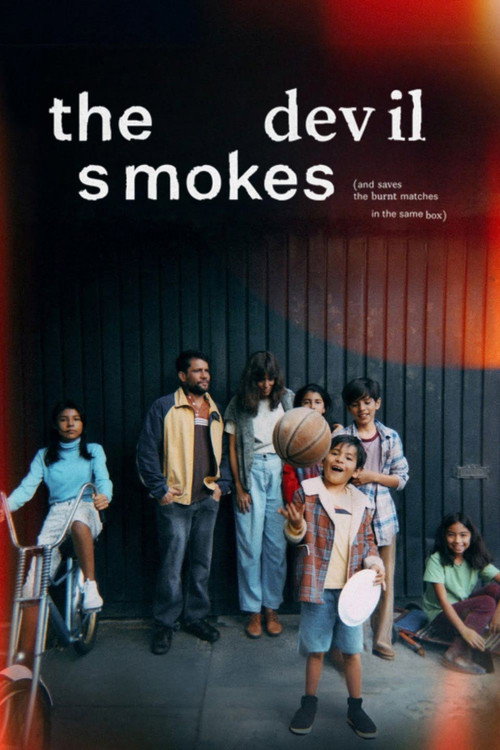 Movie poster for The Devil Smokes (and Saves the Burnt Matches in the Same Box) (2026)