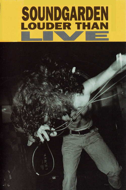 Movie poster for Soundgarden: Louder Than Live (1990)