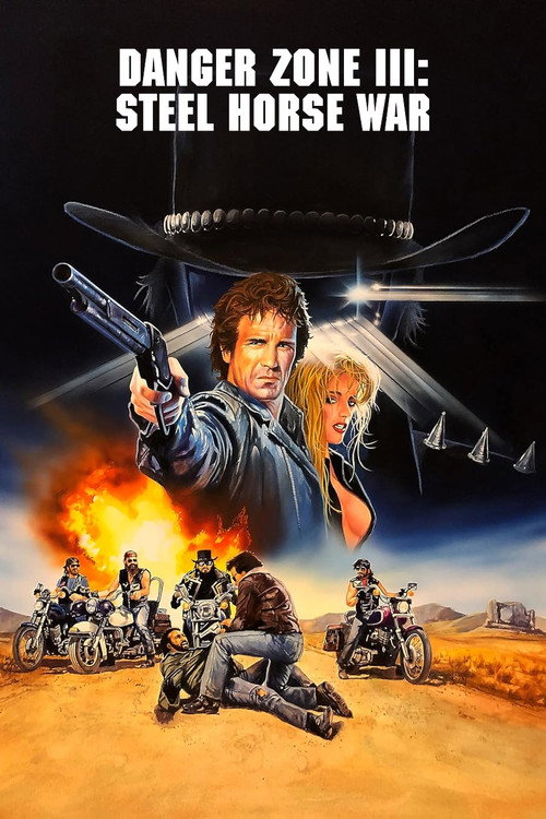 Movie poster for Danger Zone III: Steel Horse War (1990)