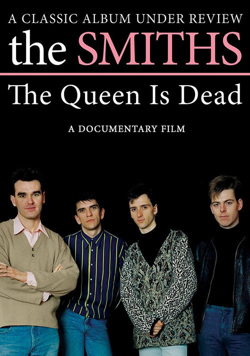 Movie poster for The Smiths: The Queen Is Dead - A Classic Album Under Review (2008)