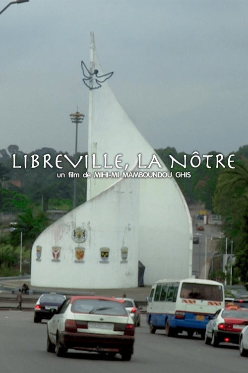 Movie poster for LIBREVILLE, OURS (2025)