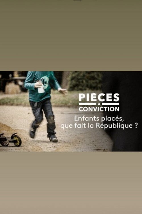 Movie poster for Enfants placés : que fait la République ? (2021)