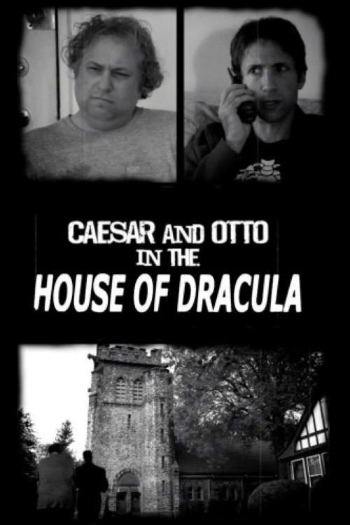 Movie poster for Caesar & Otto in the House of Dracula (2009)