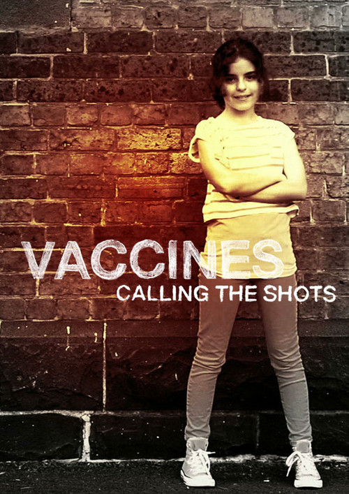 Movie poster for Vaccines: Calling the Shots (2014)