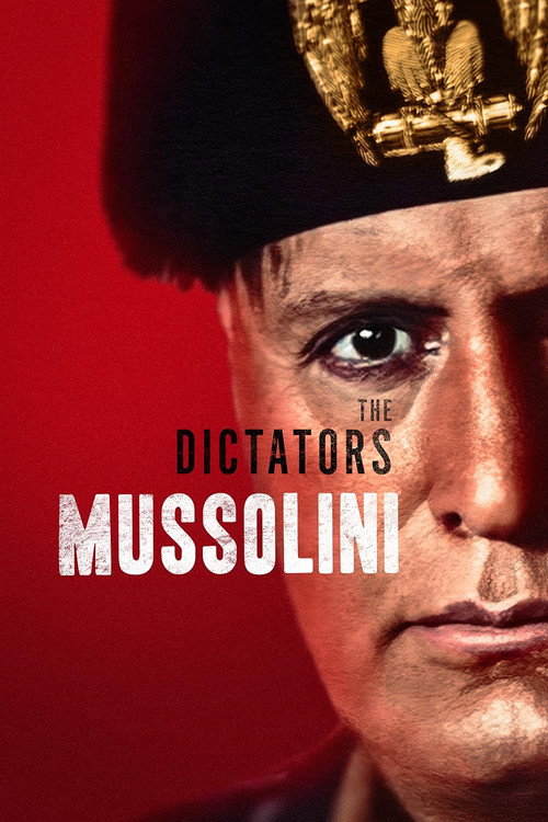 Movie poster for The Dictators: Mussolini (2023)