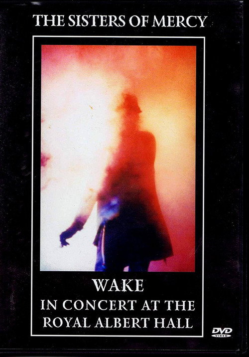 Movie poster for The Sisters Of Mercy - Wake: In Concert At The Royal Albert Hall (1985)