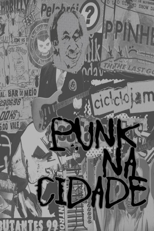 Movie poster for Punk na Cidade (2003)