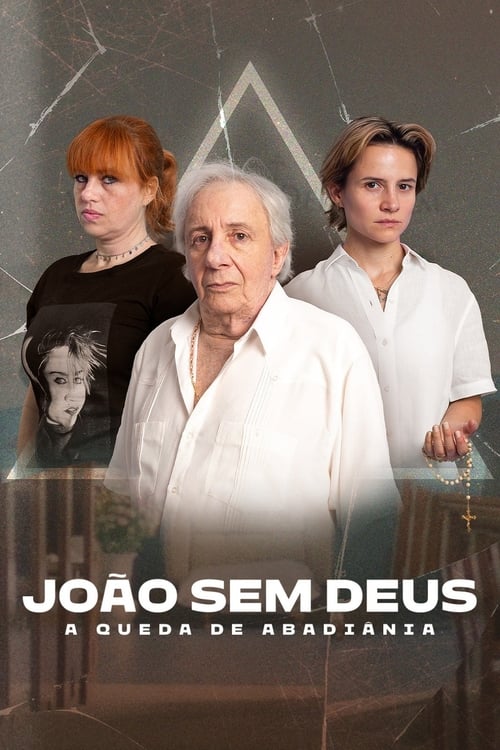 João Sem Deus: A Queda de Abadiânia poster