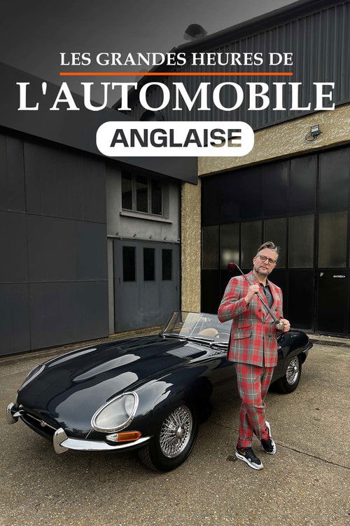 Movie poster for Les Grandes Heures de l'automobile anglaise (2023)