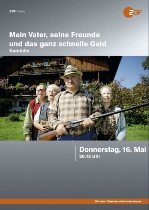 Movie poster for Mein Vater, seine Freunde und das ganz schnelle Geld (2013)