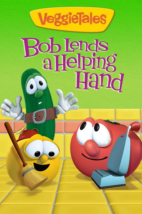 Movie poster for VeggieTales: Bob Lends a Helping Hand (2011)
