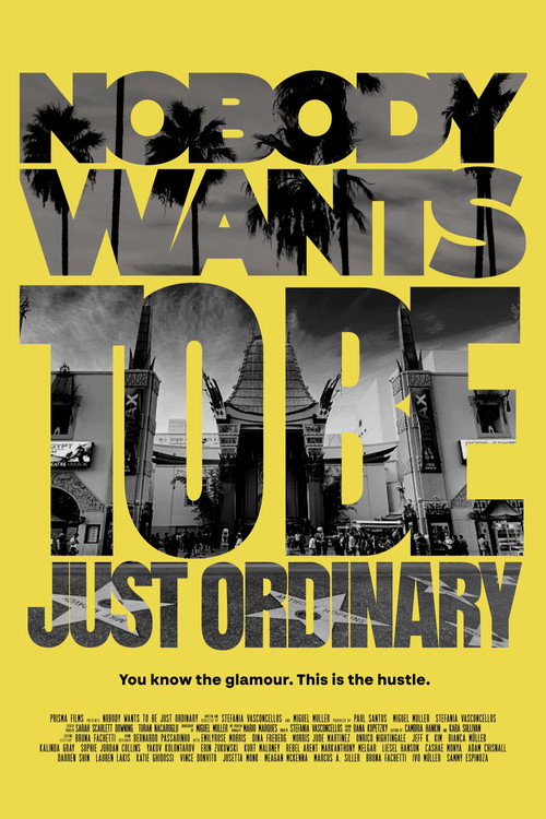 Movie poster for Nobody Wants to Be Just Ordinary (2023)
