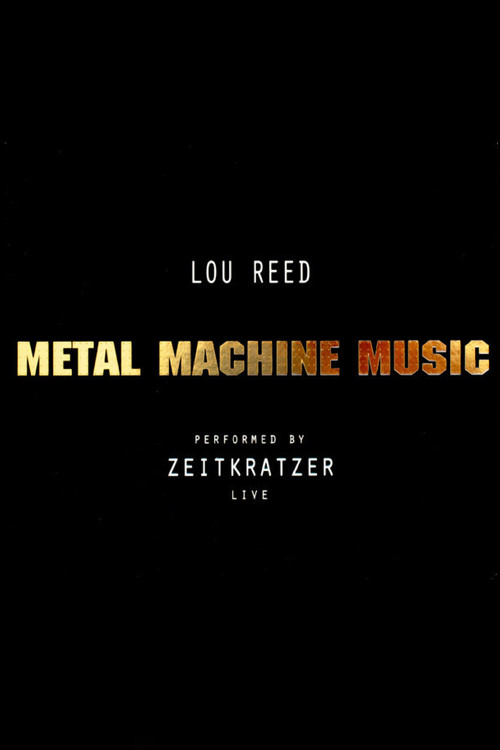 Movie poster for Zeitkratzer And Lou Reed: Metal Machine Music (2007)