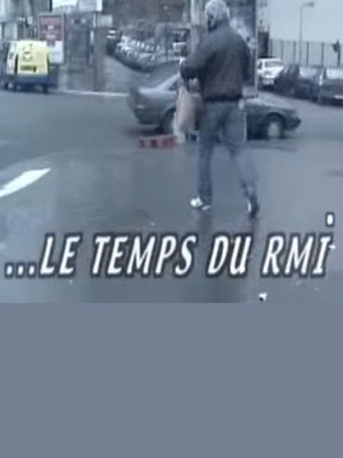 Movie poster for Le temps du RMI (2002)