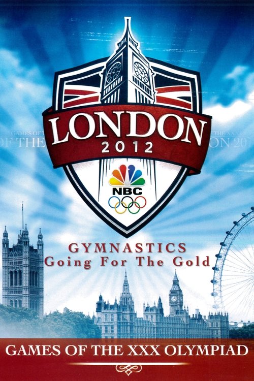 Movie poster for London 2012: Gymnastics - Going for the Gold (2012)