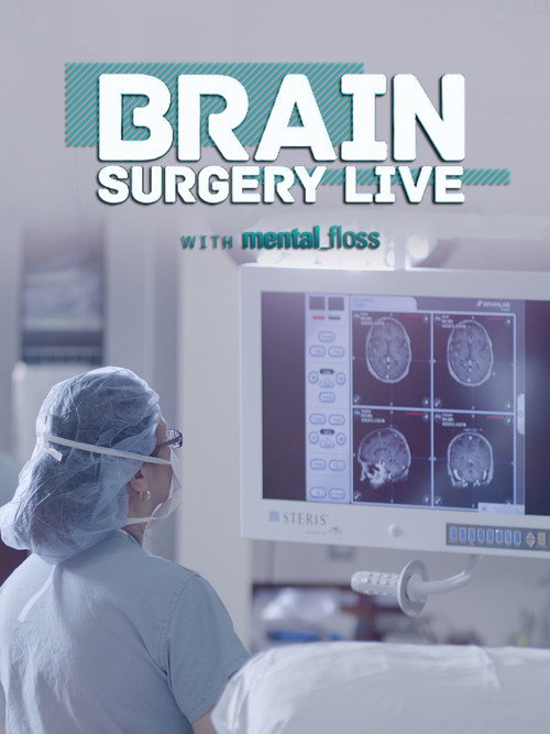 Movie poster for Brain Surgery Live with Mental Floss (2015)