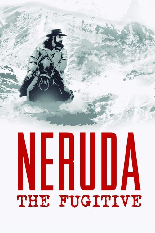 Movie poster for Neruda: The Fugitive (2014)