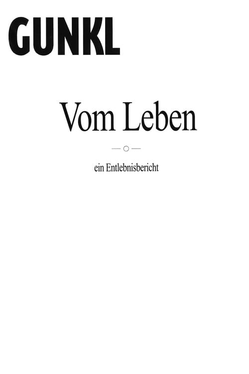 Movie poster for Gunkl: Vom Leben - ein Entlebnisbericht (2004)