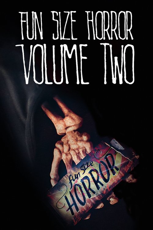 Movie poster for Fun Size Horror: Volume Two (2015)