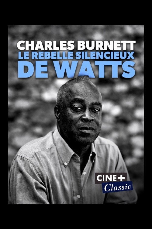 Movie poster for Charles Burnett : Le rebelle silencieux de Watts (2022)