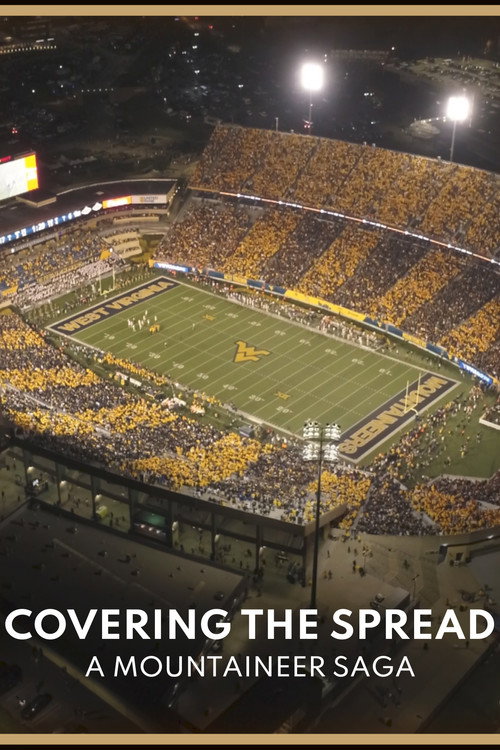 Movie poster for COVERING THE SPREAD | A Mountaineer Saga