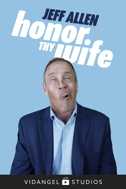 Movie poster for Jeff Allen: Honor Thy Wife (2020)