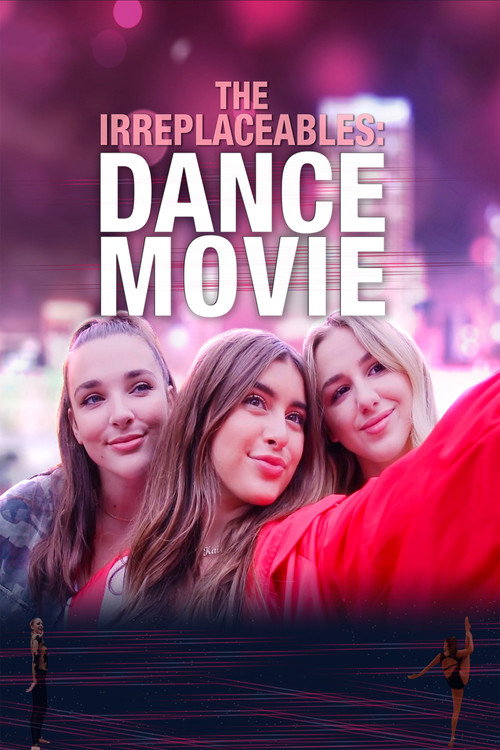 Movie poster for The Irreplaceables: Dance Movie (2019)